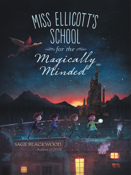 Title details for Miss Ellicott's School for the Magically Minded by Sage Blackwood - Available